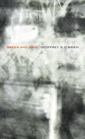 Kniha Green and Gray Geoffrey G. O'Brien