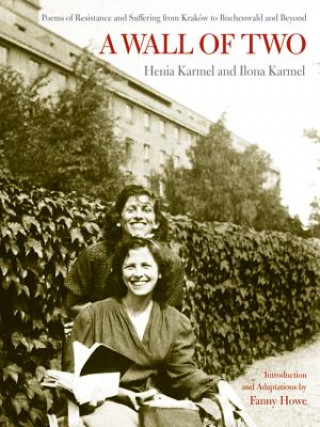 Könyv Wall of Two Henia Karmel