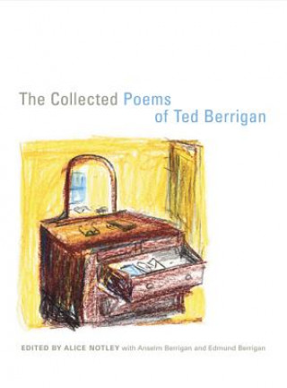 Carte Collected Poems of Ted Berrigan Ted Berrigan