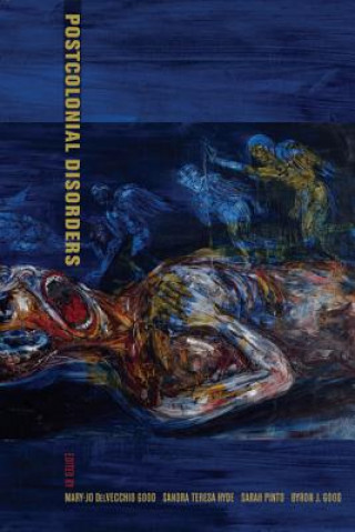 Boek Postcolonial Disorders Mary-Jo Delvecchio Good