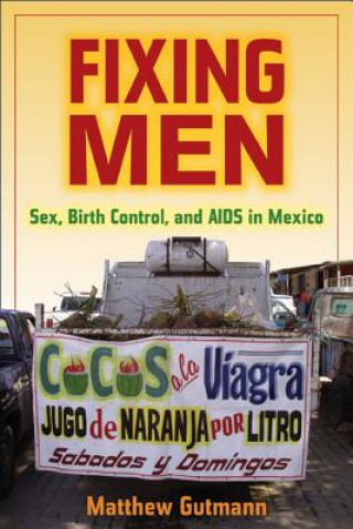 Buch Fixing Men Matthew C. Gutmann