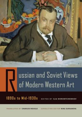 Kniha Russian and Soviet Views of Modern Western Art, 1890s to Mid-1930s Ilia Dorontchenkov