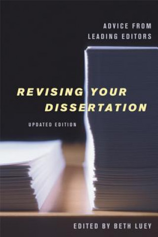Książka Revising Your Dissertation, Updated Edition Beth Luey