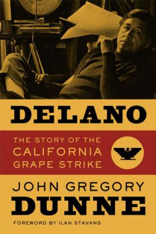 Könyv Delano John Gregory Dunne