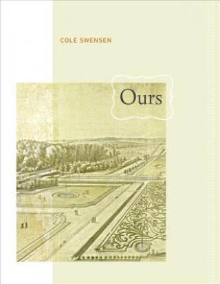Knjiga Ours Cole Swensen
