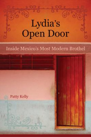 Kniha Lydia's Open Door Patty Kelly