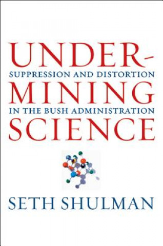 Book Undermining Science Seth Shulman