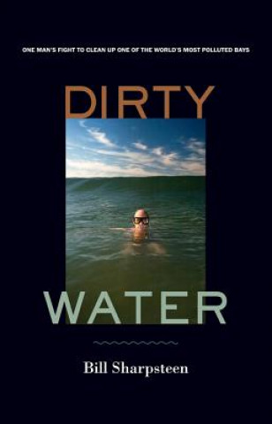 Buch Dirty Water Bill Sharpsteen