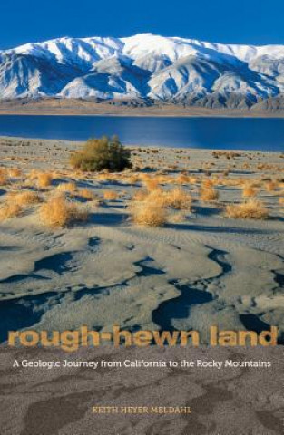 Könyv Rough-Hewn Land Keith Heyer Meldahl