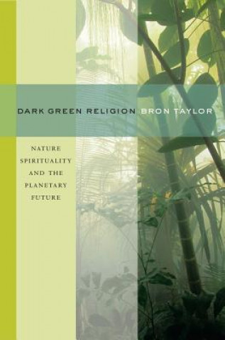 Carte Dark Green Religion Bron Taylor