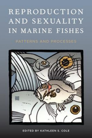 Kniha Reproduction and Sexuality in Marine Fishes 