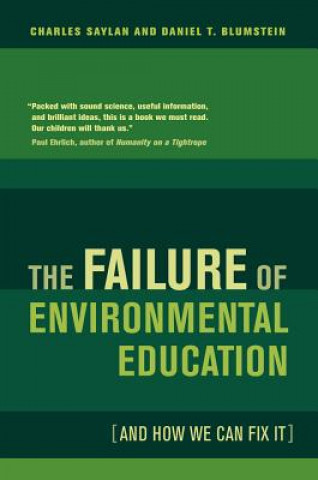 Kniha Failure of Environmental Education (And How We Can Fix It) Charles Saylan