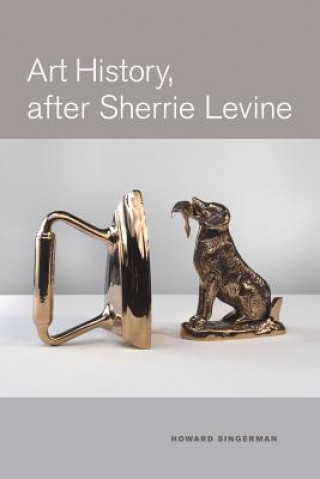 Книга Art History, After Sherrie Levine Howard Singerman
