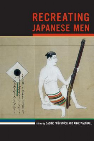 Książka Recreating Japanese Men 