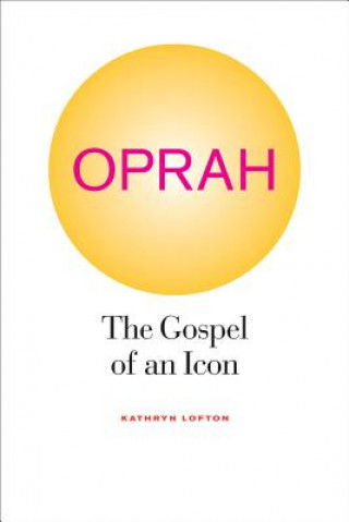 Książka Oprah Kathryn Lofton