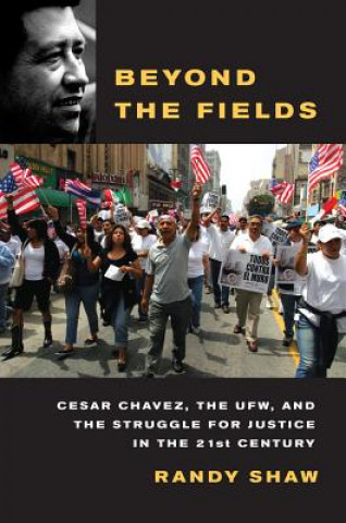 Knjiga Beyond the Fields Randy Shaw