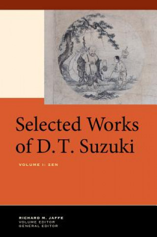 Könyv Selected Works of D.T. Suzuki, Volume I Daisetsu Teitaro Suzuki