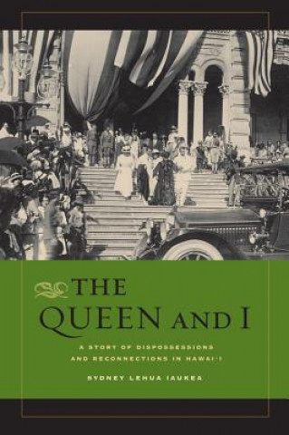 Book Queen and I Sydney L. Iaukea