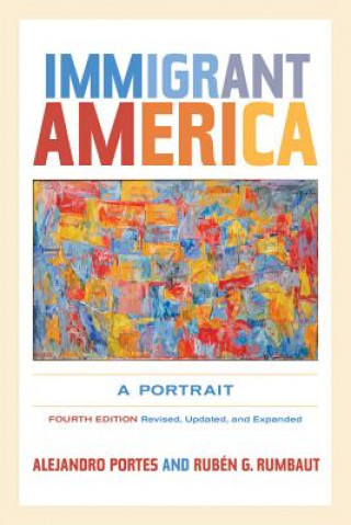 Kniha Immigrant America Alejandro Portes