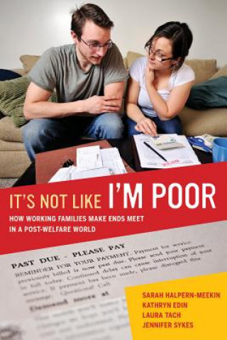 Kniha It's Not Like I'm Poor Sarah Halpern-Meekin