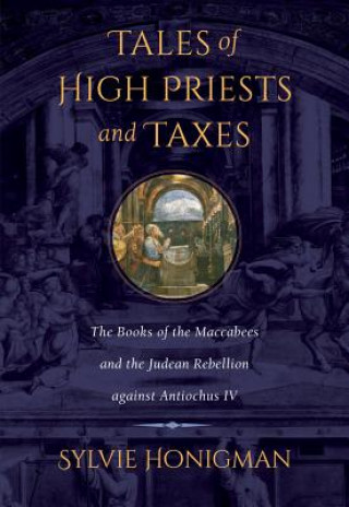 Kniha Tales of High Priests and Taxes Sylvie Honigman