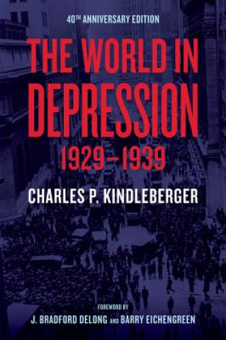 Kniha World in Depression, 1929-1939 Charles Poor Kindleberger
