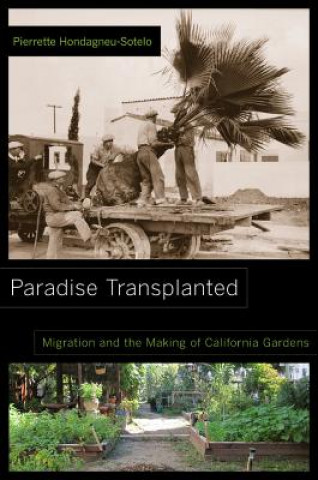 Livre Paradise Transplanted Pierrette Hondagneu-Sotelo