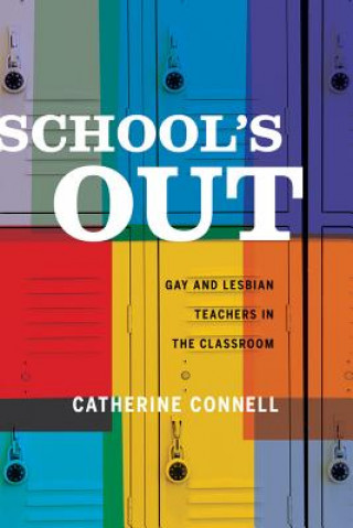Knjiga School's Out Catherine Connell