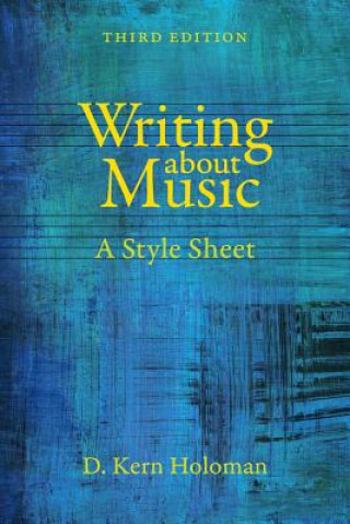 Knjiga Writing about Music D.Kern Holoman