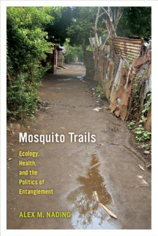Boek Mosquito Trails Alex M. Nading