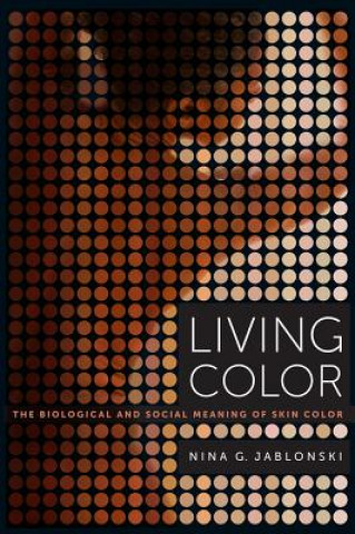 Kniha Living Color Nina G. Jablonski
