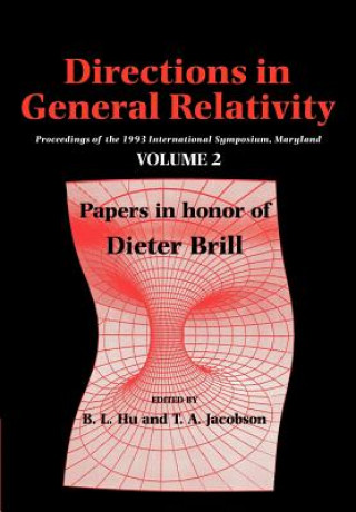 Carte Directions in General Relativity: Volume 2 Hu B. L.