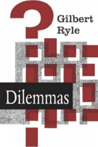 Knjiga Dilemmas Gilbert Ryle