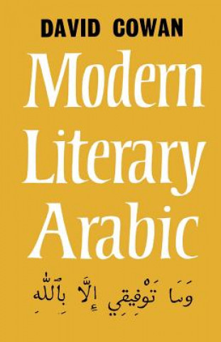 Könyv Introduction to Modern Literary Arabic David Cowan