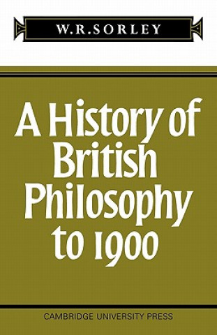 Kniha History of British Philosophy to 1900 William Ritchie Sorley