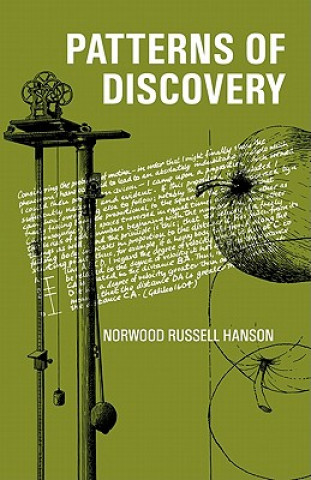 Livre Patterns of Discovery: An Inquiry into the Conceptual Foundations of Science Norwood Russell Hanson