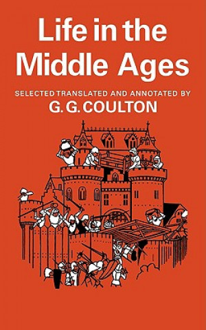 Knjiga Life Middle Ages 3 and 4 G. G. Coulton