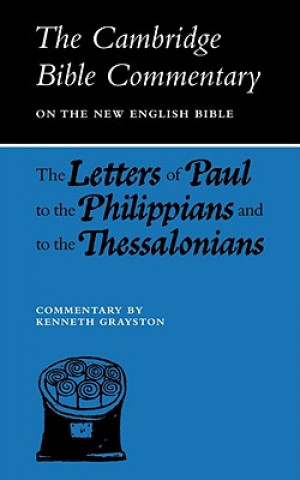 Carte Letters of Paul to the Philippians and to the Thessalonians K. Grayston