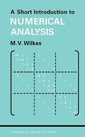 Carte Short Introduction to Numerical Analysis Maurice Vincent Wilkes