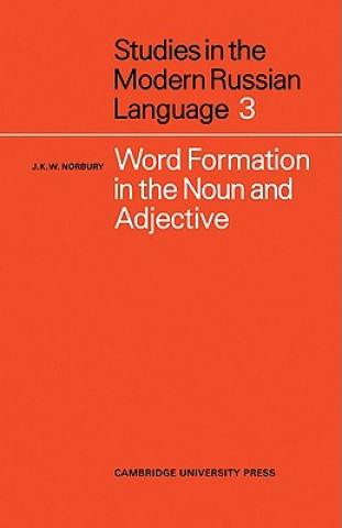 Book Word Formation in the Noun and Adjective J.K.W. Norbury