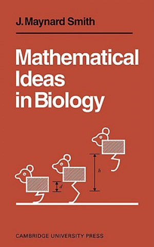 Kniha Mathematical Ideas in Biology John Maynard Smith