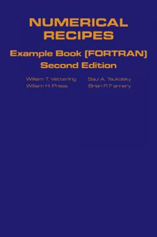 Könyv Numerical Recipes in FORTRAN Example Book William T. Vetterling