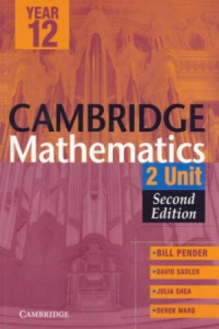 Book Cambridge 2 Unit Mathematics Year 12 Second Edition William Pender