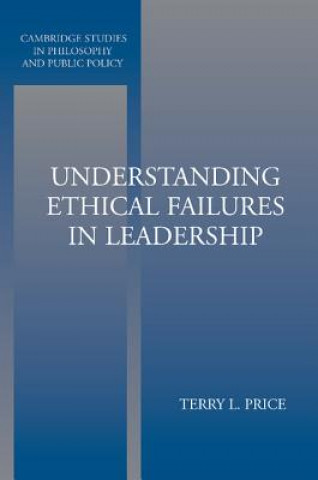 Könyv Understanding Ethical Failures in Leadership Terry (University of Richmond) Price