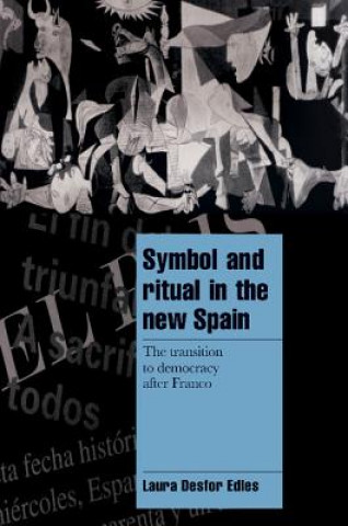 Könyv Symbol and Ritual in the New Spain Laura Desfor Edles