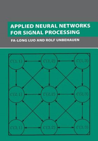 Kniha Applied Neural Networks for Signal Processing Fa-Long Luo