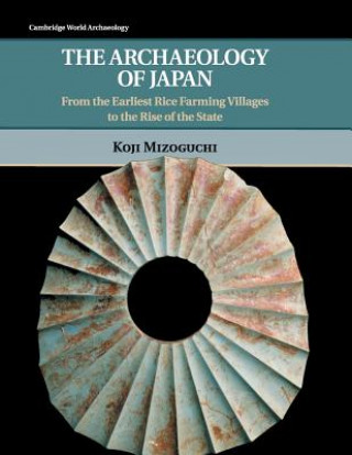 Kniha Archaeology of Japan Koji Mizoguchi