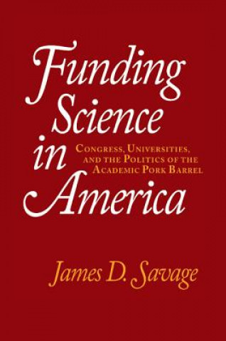 Książka Funding Science in America James D. (University of Virginia) Savage