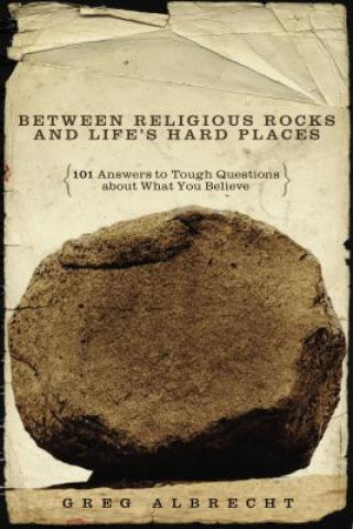 Livre Between Religious Rocks and Life's Hard Places Greg Albrecht