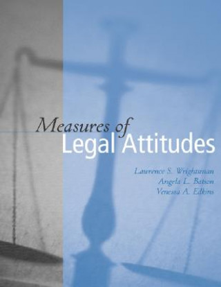 Kniha Measures of Legal Attitudes Lawrence S. Wrightsman